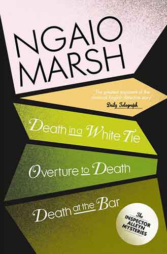 The Ngaio Marsh Collection (3) - Death in a Whit Tie / Overture to Death / Death at the Bar