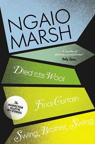 The Ngaio Marsh Collection (5) - Died in the Wool / Final Curtain /