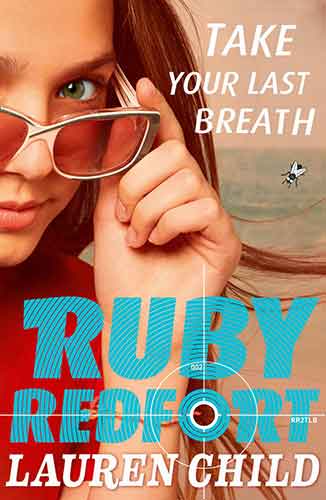 Ruby Redfort (2) - Take Your Last Breath
