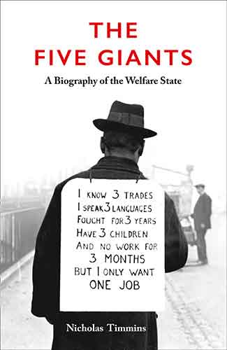 The Five Giants [New Edition]: A Biography Of The Welfare State