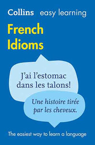 Collins Easy Learning French Idioms