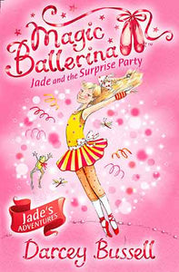Magic Ballerina: Jade and the Surprise Party