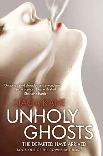 Unholy Ghosts: Downside Ghosts Bk 1