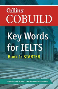 Collins Cobuild Key Words for IELTS Book 1: Starter