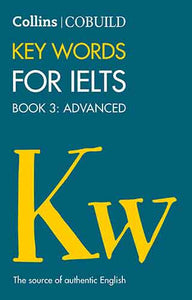 Collins Cobuild Key Words for IELTS Book 3: Advanced