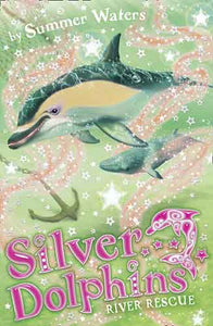 River Rescue: Silver Dolphins