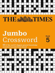 The Times 2 Jumbo Crossword Book 5: 60 Of The World's Biggest Puzzles From The Times 2