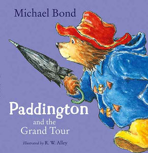 Paddington and the Grand Tour