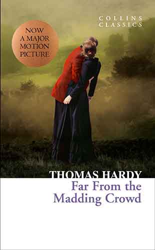 Collins Classics: Far From The Madding Crowd