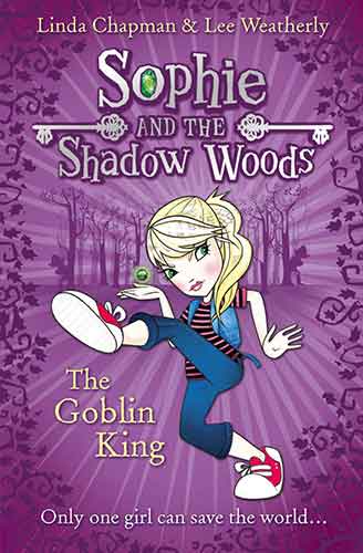 Sophie and the Shadow Woods: The Goblin King