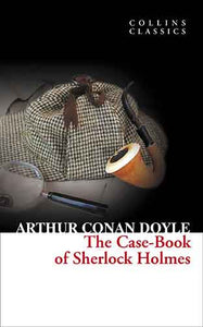 Collins Classics: The Casebook Of Sherlock Holmes