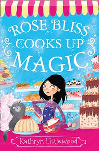 The Bliss Bakery Trilogy (3) - Rose Bliss Cooks up Magic