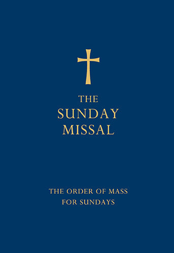 The Sunday Missal: The New Translation of the Order of Mass for Sundays [Blue Edition]