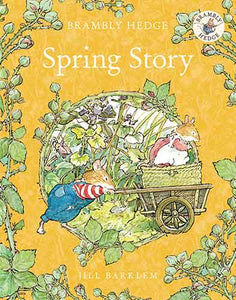 Brambly Hedge: Spring Story