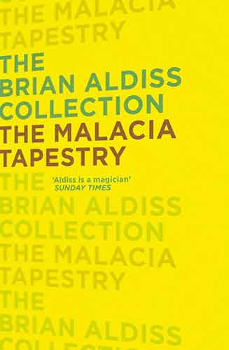 The Brian Aldiss Collection - The Malacia Tapestry