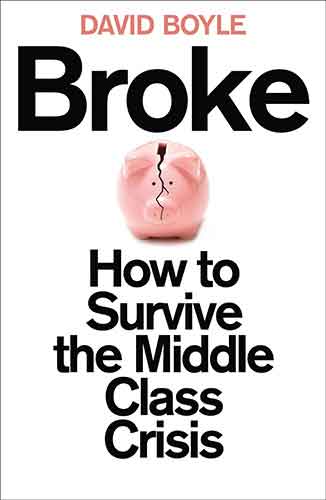Broke: How to Survive the Middle Class Crisis
