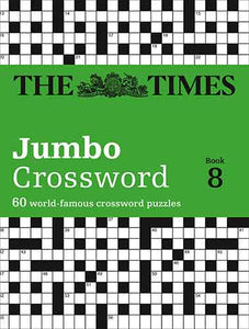 The Times 2 Jumbo Crossword Book 8: 60 Of The World's Biggest Puzzles From The Times 2