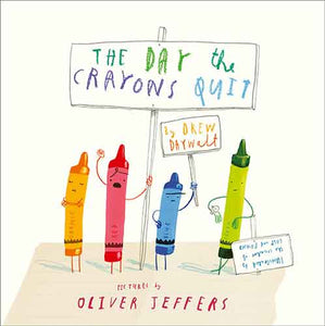 The Day The Crayons Quit