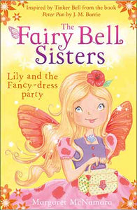 The Fairy Bell Sisters: Lily and the Fancy Dress Party