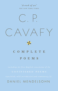 The Complete Poems of C.P. Cavafy