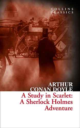 Collins Classics - A Study In Scarlett: A Sherlock Holmes Adventure