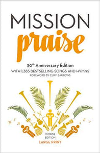 Mission Praise [30th Anniversary Edition Large Print]