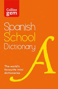 Collins Gem Spanish School Dictionary [3rd Edition]
