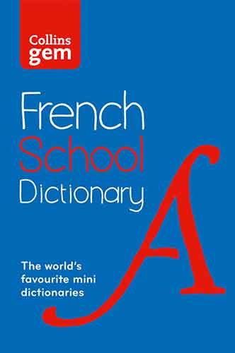 Collins Gem French School Dictionary [4th Edition]