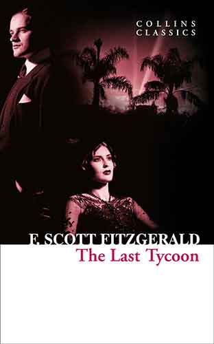 Collins Classics - The Last Tycoon