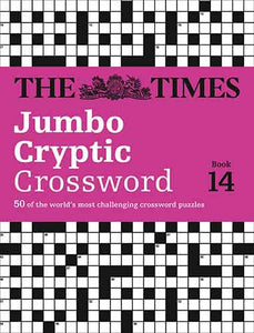 The Times Jumbo Cryptic Crossword Book 14: The World's Most Challenging Cryptic Crossword