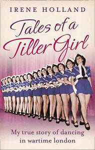 Tales of a Tiller Girl