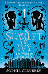 Scarlet and Ivy (2) - The Whispers in the Walls