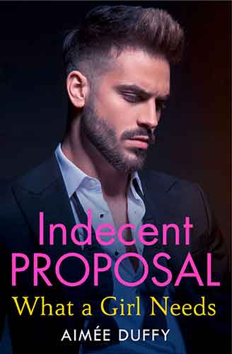 Indecent Proposals (2) - What a Girl Needs