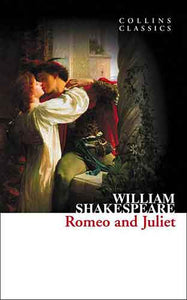Collins Classics: Romeo And Juliet