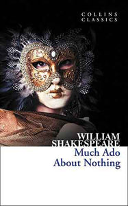 Collins Classics: Much Ado About Nothing