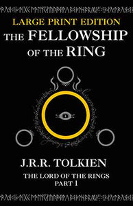 The Fellowship of the Ring [Large Type Edition]