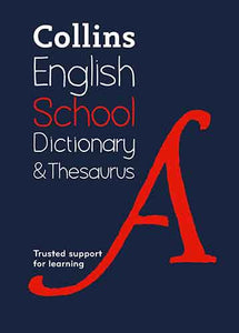 Collins School Dictionary and Thesaurus