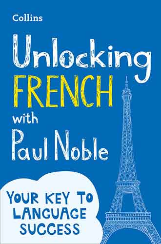 Unlocking French with Paul Noble: Your Key to Language Success