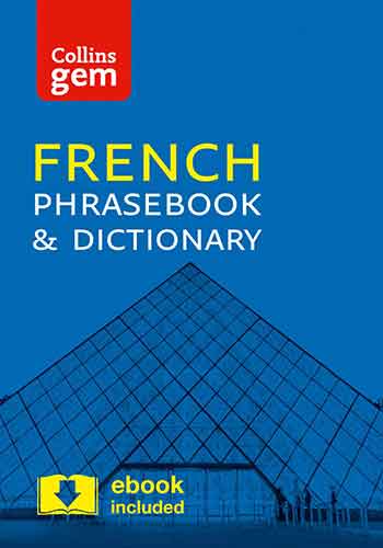 Collins Gem French Phrasebook and Dictionary [4th Edition]