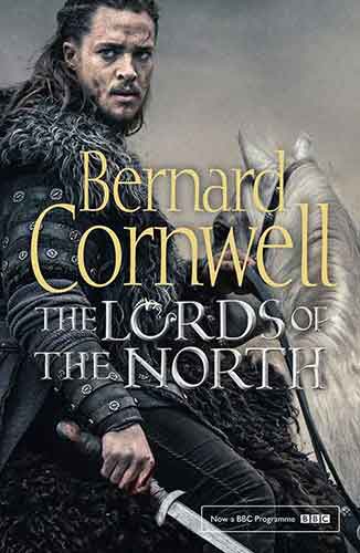 The Lords of the North [TV Tie-in Edition]