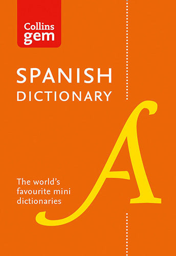 Collins Gem Spanish Dictionary [10th Edition]