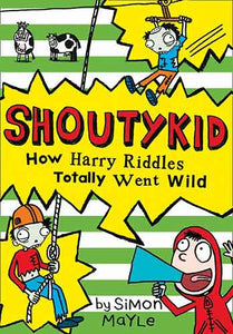 Shoutykid (4) - How Harry Riddles Totally Went Wild
