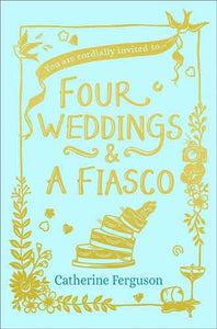 Four Weddings and a Fiasco