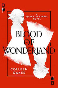 Queen Of Hearts (2) - Blood Of Wonderland