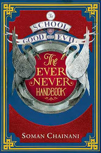 The School For Good And Evil - Ever Never Handbook