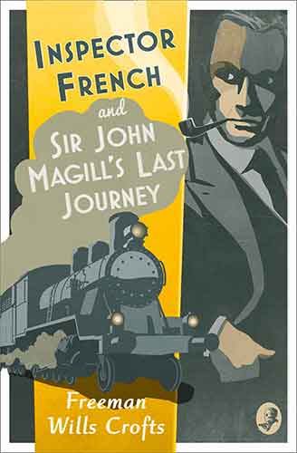 Inspector French: Sir John Magill's Last Journey