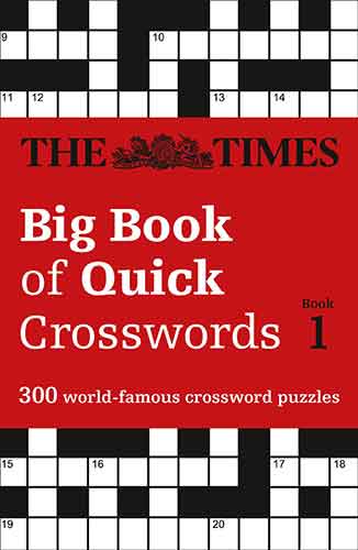 The Times Big Book Of Quick Crosswords Book 1: 300 World-Famous Crossword Puzzles