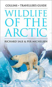 Traveller's Guide - Wildlife Of The Arctic