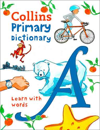 Collins Primary Dictionaries - Collins Primary Dictionary: Illustrated Learning Support for Age 7+