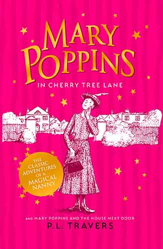 Mary Poppins In Cherry Tree Lane / Mary Poppins And The House Next